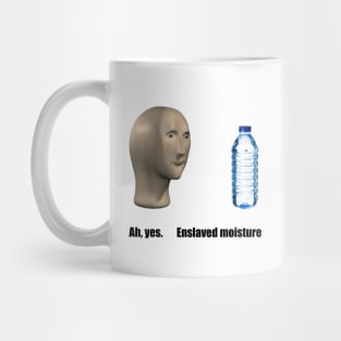 Meme man enslaves moisture Mug